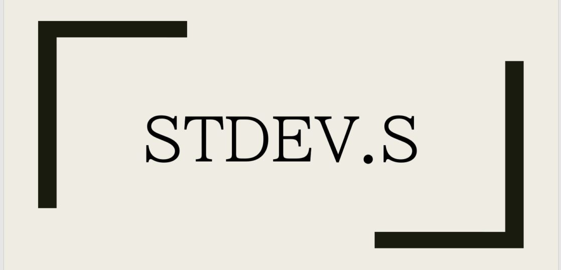 STDEV.S/STDEV